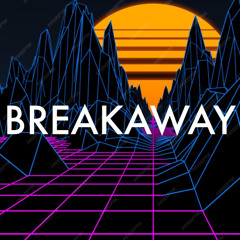 BREAKAWAY