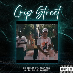 CripStreet-00SouljaxTrapThaGxEABluJxMadMacxx