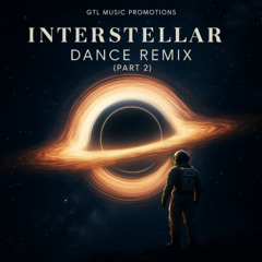 INTERSTELLAR DANCE (Remix) PART 2