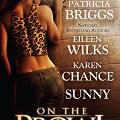 READ KINDLE 📄 On the Prowl (Alpha and Omega) by  Patricia Briggs,Eileen Wilks,Karen