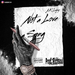 Not a Love Song - A.K.