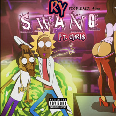 RY ft. Chri$- SWANG Prod.Babz 4am