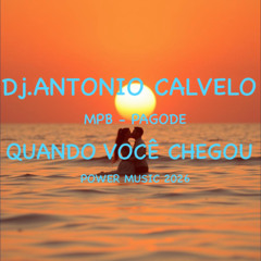 QUANDO VOCÊ CHEGOU