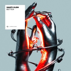 Santi Glen - Better