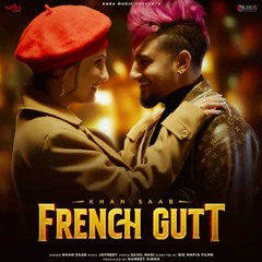 French Gutt | Khan Saab