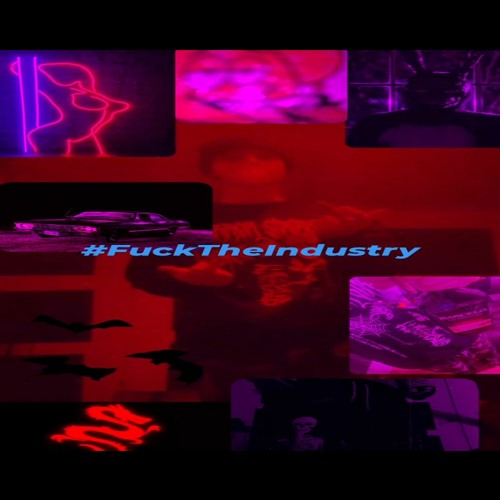 #FuckTheIndustry (Prod.Krxxk)
