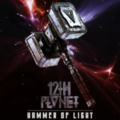 12th Planet - Hammer Of Light