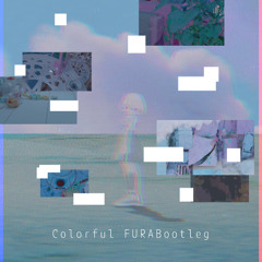 Colorful FURABootleg