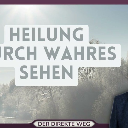 302 Ein Kurs in Wundern EKIW | Wo Dunkelheit war, schaue ich auf das Licht