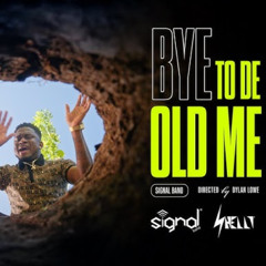 Shelly & Signal Band - Bye to the Old Me
