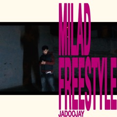 MILAD FREESTYLE