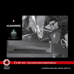 Kunnaro / Set #444 exclusivo para Trance México