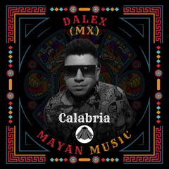 Dalex (MX) - Calabria (Edit) [FREE DOWNLOAD]