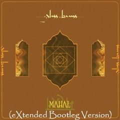 Glass Beams - Mahal (eXtended Bootleg Version)