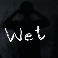 wet - prod. Ripali