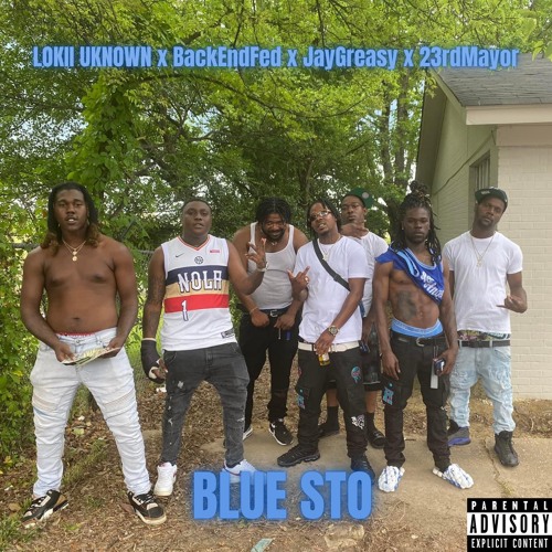 BaCEndFED X JayGreasy x 23rdMayor - Blue Sto