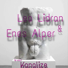 Leo Lidran & Enes Alper - Kanalize (2023)