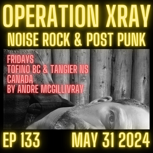 OPERATION XRAY EP 133 - May 31, 2024