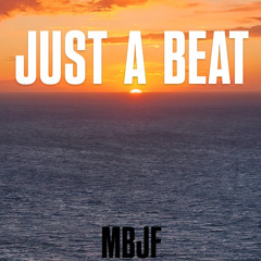 Just A Beat (MBJF)