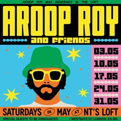 Aroop Roy All Night at Night Tales Loft 03.05.25