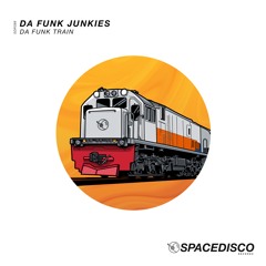Da Funk Train (Radio Edit) - Da Funk Junkies