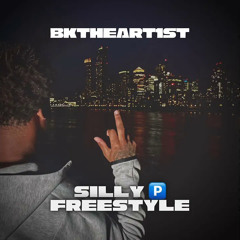 BkTheArt1st - Silly🅿️ Freestyle [Official Audio]