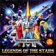 Perry Rhodan - Legends of the Stars
