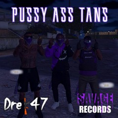 Pussy Ass Tans