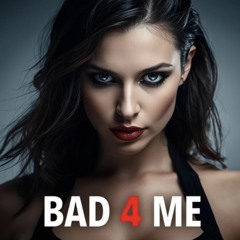 bad-4-me ( The Sas Ballad)