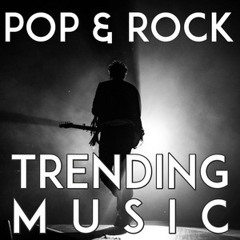 Pop & Rock  Trending Music   Pop, Rock, Indie Pop, Alternative Rock, Pop Rock, Power Pop