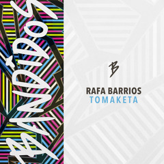 Premiere: Rafa Barrios -Tomaketa [Bandidos]