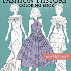 Read online 20th Century Fashion History Coloring Book: Fashion Coloring Book for Adults with Twenti