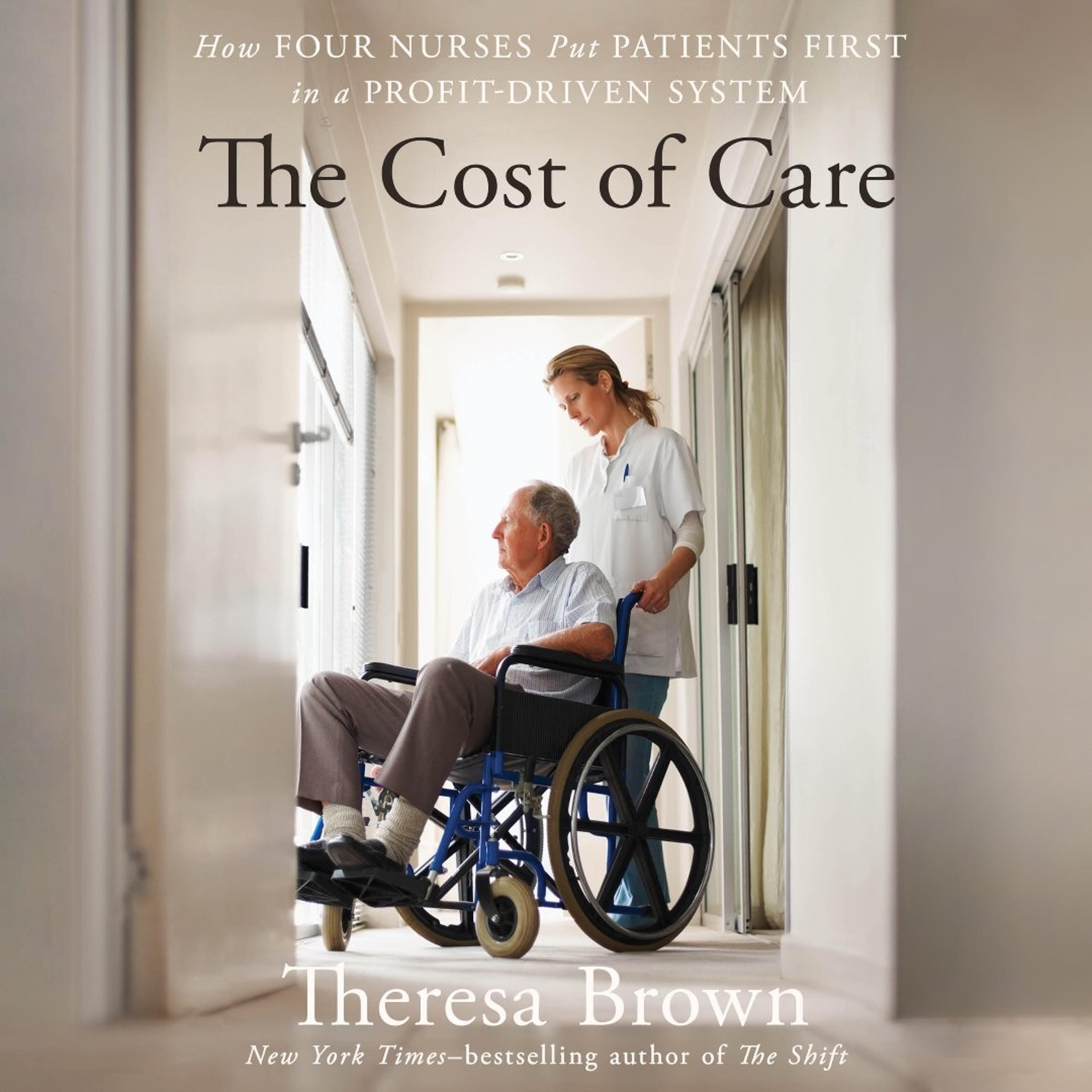 The Cost of Care by Theresa Brown, Read by Donna Jay Fulks
