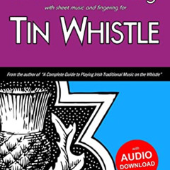 [Download] EBOOK 💚 30 Scottish Folk Songs with sheet music and fingering for Tin Whi