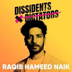 Exposing Modi's Authoritarianism with Raqib Hameed Naik
