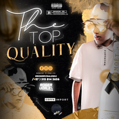 THE TOP QUALITY (RECREO ON)- ROGER VIDALES