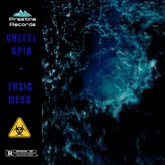 Toxic Mess