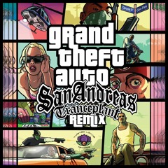 Tranceplant - G.T.A - San Andreas Theme (Tranceplant Remix)