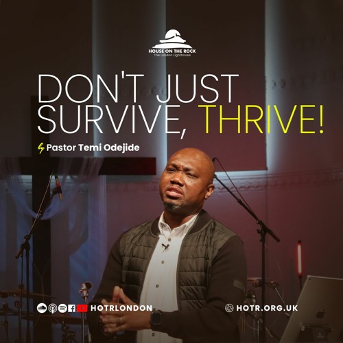 Don't Just Survive, thrive! - Pastor Temi Odejide - Sunday 29 August 2021