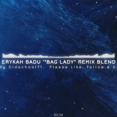 Erykah Badu - Bag Lady Remix Blend