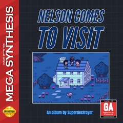 Superdestroyer "Nelson Comes To Visit"
