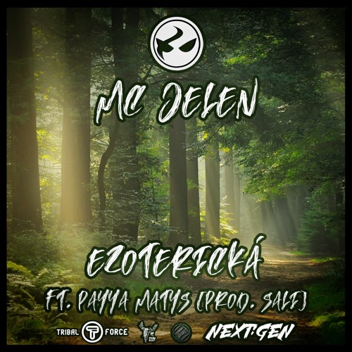 MC Jelen - Ezoterická  ft. Payya Matys (prod. SAli)