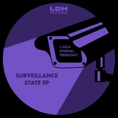 L NIX & INTERNAL FREQUENCY - SURVEILLANCE STATE EP [LDHD006]