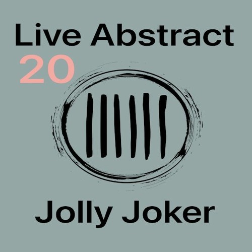 Jolly Joker Presents Live Abstract 20