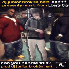CAN YOU HANDLE THIS? **PROD DJ JUNIOR BROK3N HART**