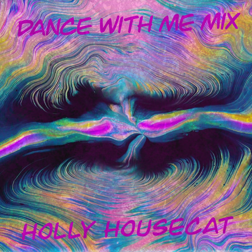 Stream Dance with me <3 by Holly Housecat | Listen online for free on  SoundCloud
