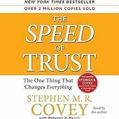 ✔read❤ The Speed of Trust: The One Thing that Changes Everything