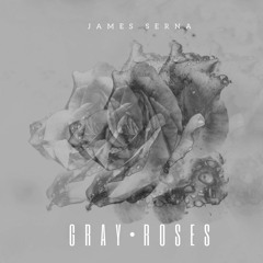 Gray Roses