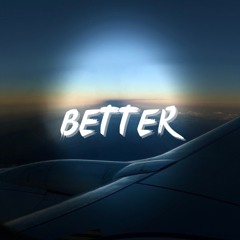BETTER