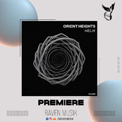 PREMIERE: Orient Heights - Helix [Volante Records]